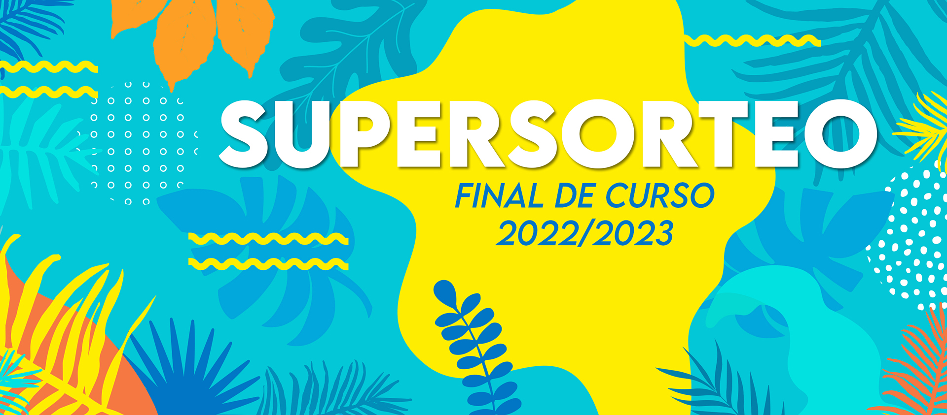 Supersorteo FINAL DE CURSO - A.M.P.A. CEIP Clara Campoamor