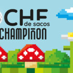 Noche de sacos “Reino Champiñon”